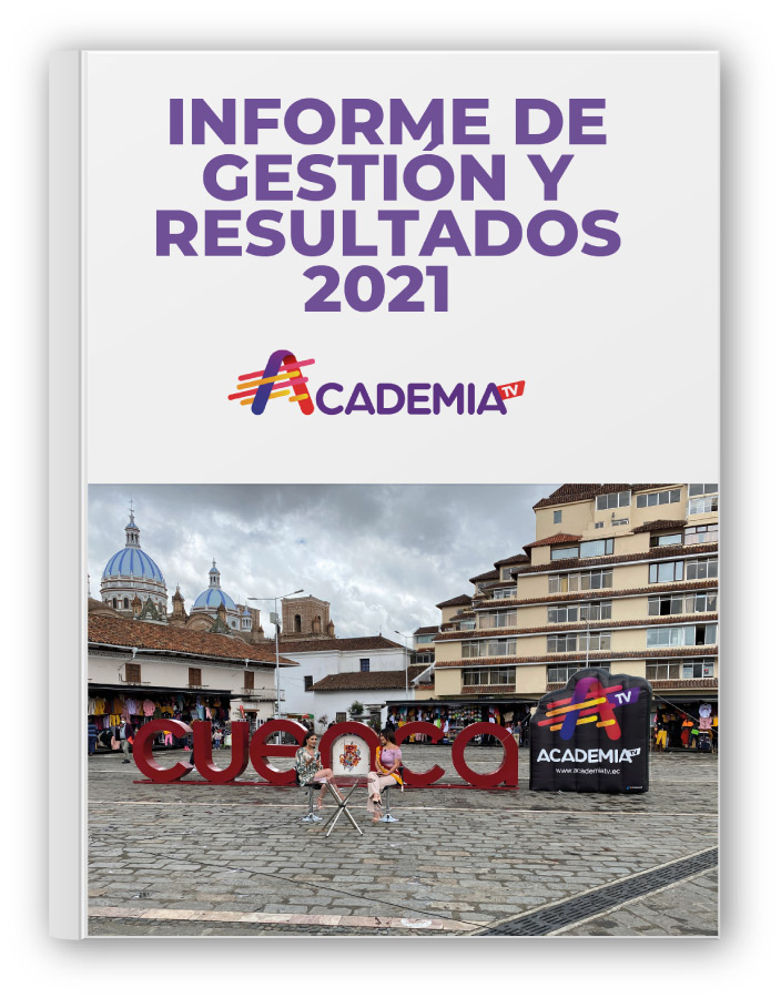 AcademiaTV Informe de Gestión de Resultados 2021